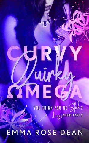 [You Think You're Slick? 03] • Curvy Quirky Omega